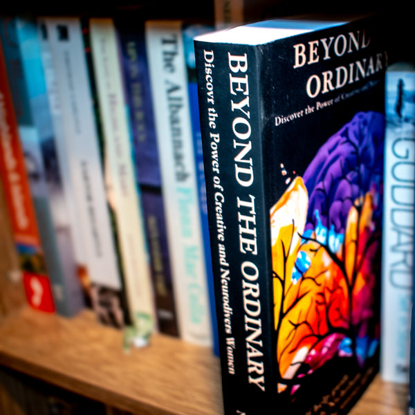 Beyond The Ordinary: Discover the Power of Creative and Neurodiverse Women self-help book by Mandy Nicholson featuring a chapter by Nancy Pinkerton