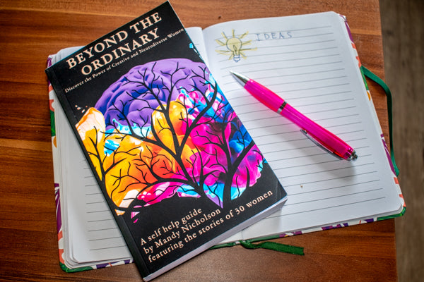 Beyond The Ordinary: Discover the Power of Creative and Neurodiverse Women self-help book by Mandy Nicholson featuring a chapter by Nancy Pinkerton