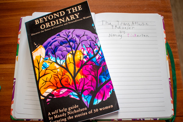 Beyond The Ordinary: Discover the Power of Creative and Neurodiverse Women self-help book by Mandy Nicholson featuring a chapter by Nancy Pinkerton