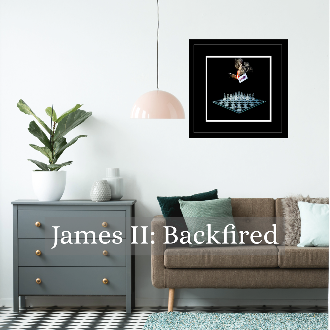 art photography image of James II on wall above a sofa with text that says James II: Backfired
